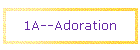 1A--Adoration
