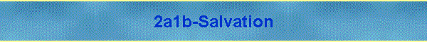 2a1b-Salvation