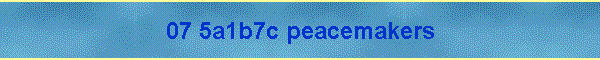 07 5a1b7c peacemakers