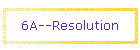 6A--Resolution